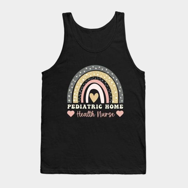 Home Health Care Nursing Rainbow pediatric home health nurse Tank Top by Printopedy